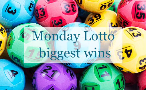 Monday Lotto biggest wins